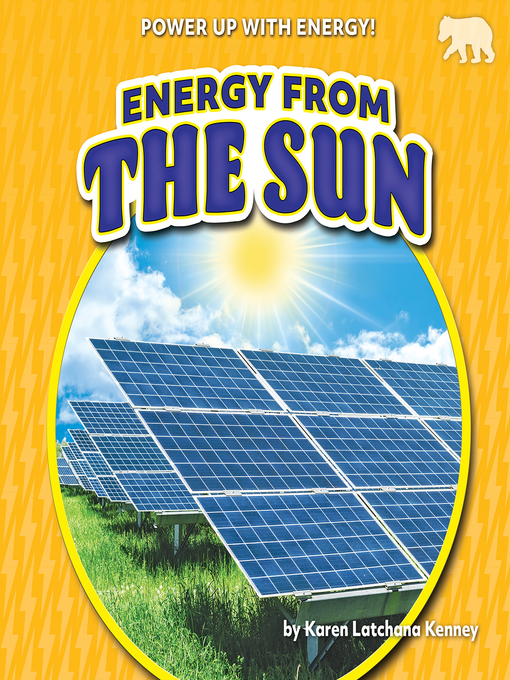Title details for Energy from the Sun by Karen Latchana Kenney - Available